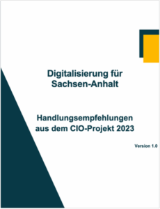 Cover des Ergebnisdokuments „Digitalisierung für Sachsen-Anhalt - Handlungsempfehlungen aus dem CIO-Projekt 2023“