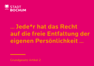 Diese Postkarte der Stadt Bochum enthält einen Auszug aus Artikel 2 des GG: "Jede*r hat das Recht auf die freie Entfaltung der eigenen Peersönlichkeit".